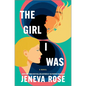 The Girl I Was (Standard Edition): From the New York Times Bestselling Author of the Perfect Marriage - Hardcover
