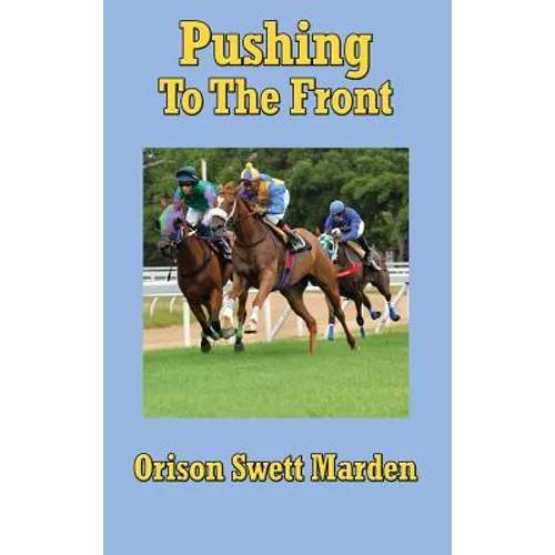 Pushing to the Front - Hardcover