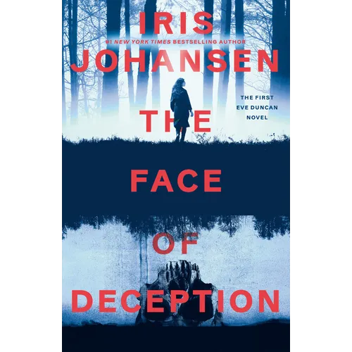 The Face of Deception: The First Eve Duncan Novel - Paperback