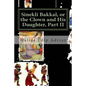 Sinekli Bakkal, or the Clown and His Daughter, Part II: Translated from the Turkish by W. D. Halsey - Paperback