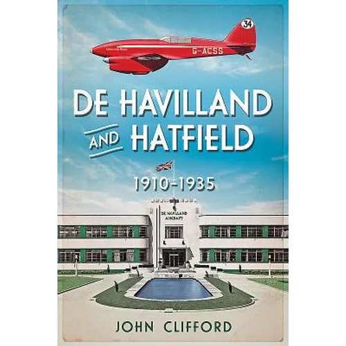 de Havilland and Hatfield: 1910-1935 - Paperback