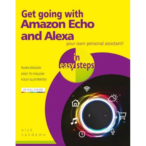 Get Going with Amazon Echo and Alexa in Easy Steps - Paperback