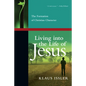 Living into the Life of Jesus: The Formation of Christian Character - Paperback