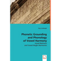 Phonetic Grounding and Phonology of Vowel Harmony - Paperback
