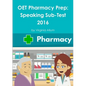OET Pharmacy Prep: Speaking Sub-Test - Paperback