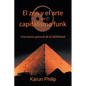 El Zen Y El Arte Del Capitalismo Funk: Una Teoría General De La Falibilidad - Paperback