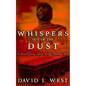Whispers Out Of The Dust: A Haunted Journey Through The Lost American West - Paperback