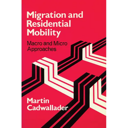 Migration and Residential Mobility: Macro and Micro Approaches - Paperback