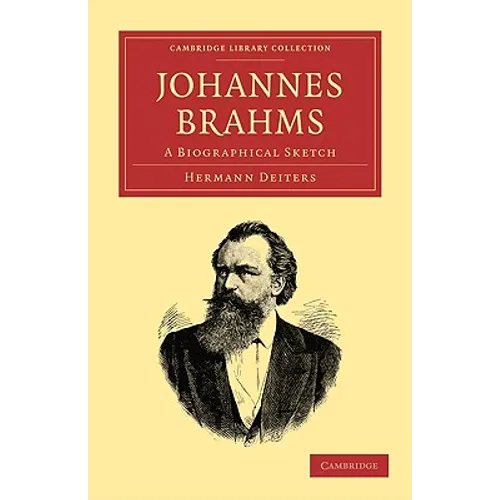 Johannes Brahms: A Biographical Sketch - Paperback