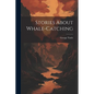 Stories About Whale-catching - Paperback