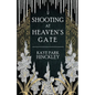 Shooting at Heaven's Gate - Paperback