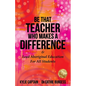 Be That Teacher Who Makes A Difference: & Lead Aboriginal Education For All Students - Paperback