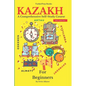 Kazakh for Beginners: A Comprehensive Self-Study Course - Paperback