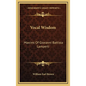 Vocal Wisdom: Maxims Of Giovanni Battista Lamperti - Hardcover