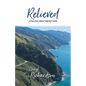 Relieved: A True Story About Making It Work - Paperback