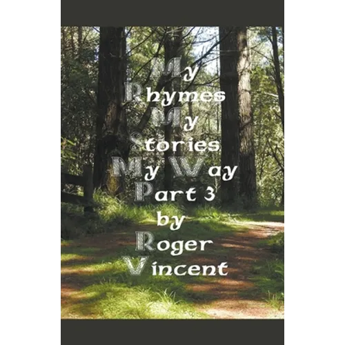 My Rhymes My Stories My Way Part 3 - Paperback