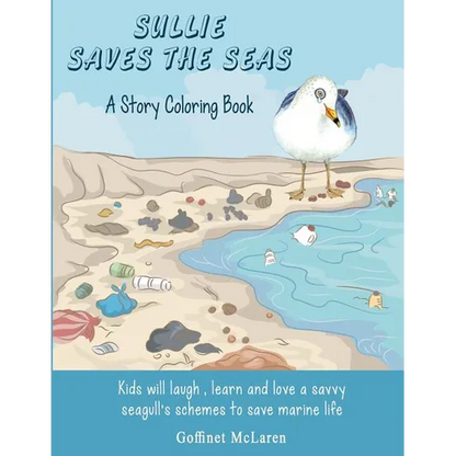 Sullie Saves The Seas: - A Story Coloring Book - Paperback