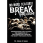 No More Seasons! Breakthrough!: Understanding and Utilizing the Dimensions of the Perpetual Season for Mighty Prevailing Prayer - Paperback