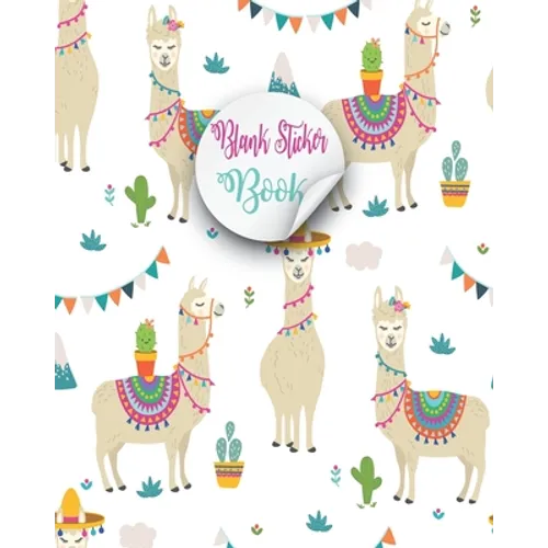 Blank Sticker Book: Lovely Alpaca Cute Llama Blank Sticker Book For Cute Girls Kids, Collecting stickers animals blank sticker books For B - Paperback