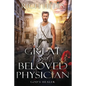 Great and Beloved Physician: God's Healer - Paperback