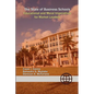 The State of Business Schools: Educational and Moral Imperatives for Market Leaders - Paperback