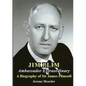 Jim Plim Ambassador Extraordinary: A Biography of Sir James Plimsoll - Paperback