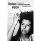 Radical Vision: A Biography of Lorraine Hansberry - Paperback