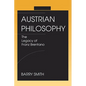 Austrian Philosophy: The Legacy of Franz Brentano - Paperback