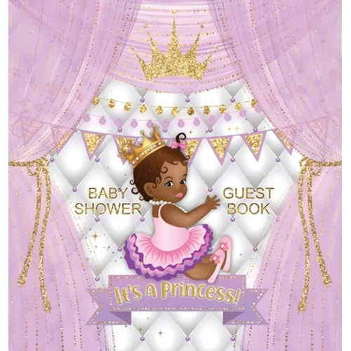 It's a Princess: Baby Shower Guest Book with African American Royal Black Girl Purple Theme, Wishes and Advice for Baby, Personalized with Guest Sign - Hardcover