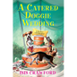 A Catered Doggie Wedding - Hardcover
