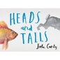 Heads and Tails - Hardcover