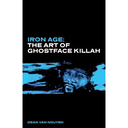Iron Age: The Art of Ghostface Killah - Paperback