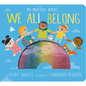 No Matter What . . . We All Belong - Board Book