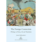 The Foreign Connection: Writings on Poetry, Art and Translation - Paperback