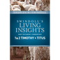 Insights on 1 & 2 Timothy, Titus - Hardcover