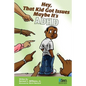 Hey, That Kid Got Issues: Maybe It's ADHD - Paperback