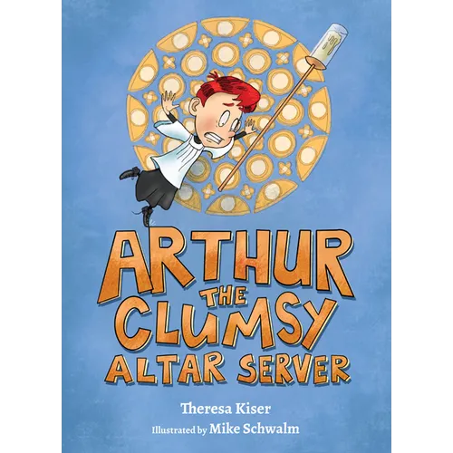 Arthur the Clumsy Altar Server - Hardcover