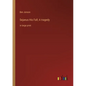 Sejanus His Fall; A tragedy: in large print - Paperback