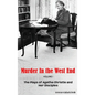 Murder in the West End (hardback): The Plays of Agatha Christie and Her Disciples Volume 1 - Hardcover
