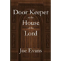 A Door Keeper in the House of the Lord - Paperback
