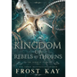 Kingdom of Rebels and Thorns - Hardcover