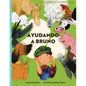 Ayudando a Bruno: una historia de implantes cocleares perdidos y encontrados en la granja (el joven granjero tiene pérdida de audición), - Paperback