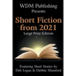 WDM Presents: Short Fiction from 2021 (Large Print Edition) - Paperback