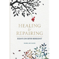 Healing & Repairing: Essays on Sefer Bereishit - Paperback