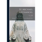 St. Michael Archangel [microform]: XII Representations From the Fourth to the Fifteenth Century - Paperback
