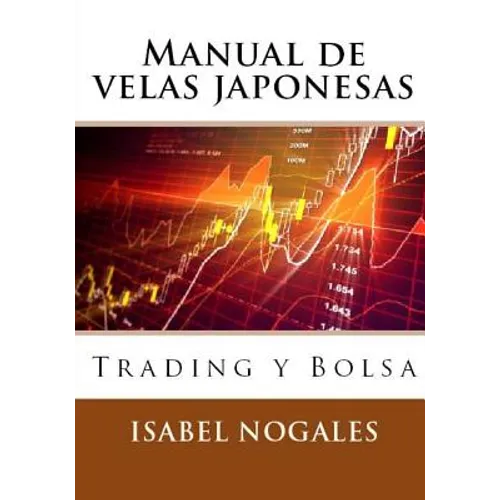 Manual de velas japonesas: Trading y Bolsa - Paperback