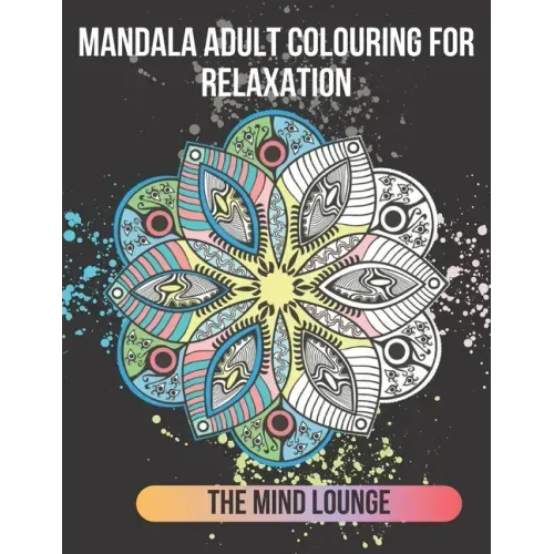 Mandala Adult Colouring for Relaxation - Paperback