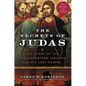 The Secrets of Judas: The Story of the Misunderstood Disciple and His Lost Gospel - Paperback