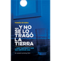 Y No Se Lo Trago La Tierra / ...and the Earth Did Not Devour Him - Paperback