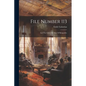 File Number 113: And The Little Old Man Of Batignolles - Paperback